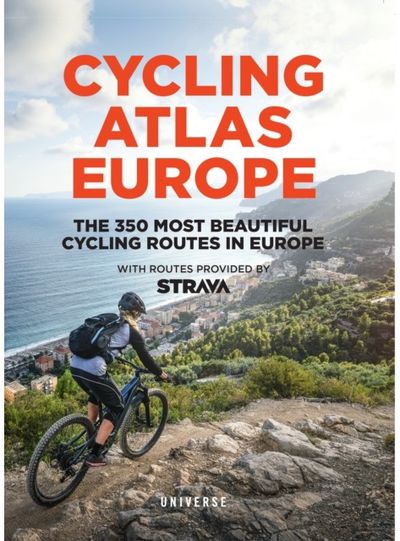 Cycling Atlas Europe The 350 Most