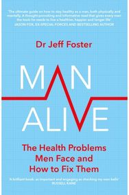 Man Alive: The health problems men face and how to fix them The health problems men face and how to fix them