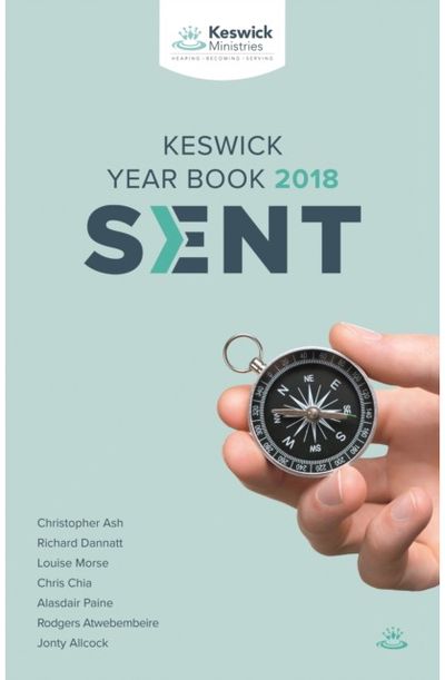 Sent: Keswick Year Book 2018 Serving God's