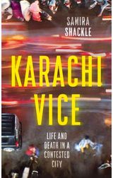 Karachi Vice Life and Death in a