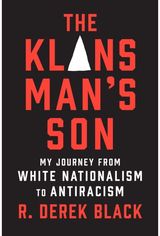 Klansman’s Son My Journey from
