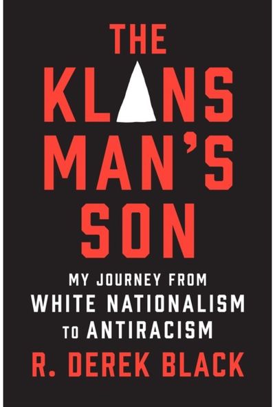 Klansman’s Son My Journey from