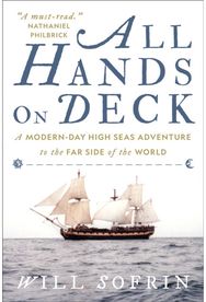 All Hands on Deck: A Modern-Day High Seas Adventure to the Far Side of the World A Modern-Day High Seas Adventure to the Far Side of the World