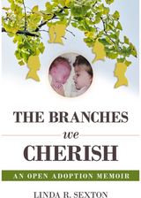 Branches We Cherish An Open Adoption