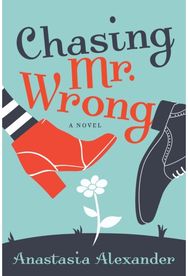 Chasing Mr. Wrong