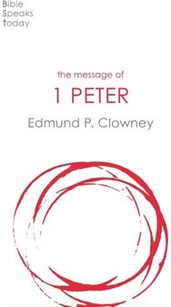 Message of 1 Peter: The Way Of The Cross The Way Of The Cross