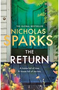 Return: The heart-wrenching new novel from the bestselling author of The Notebook new novel from the bestselling author of The Notebook