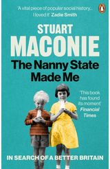 Nanny State Made Me A Story of Britain