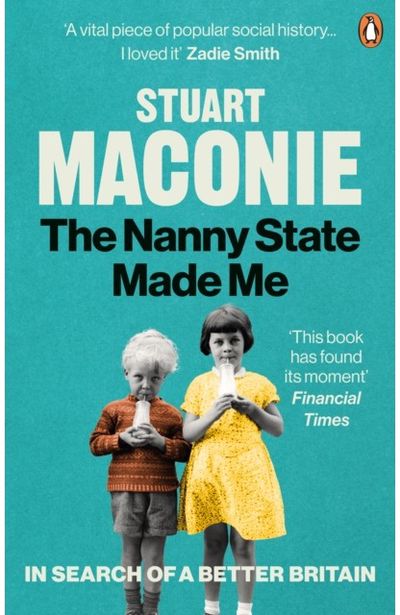 Nanny State Made Me A Story of Britain