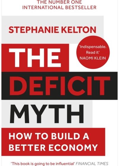 Deficit Myth Modern Monetary