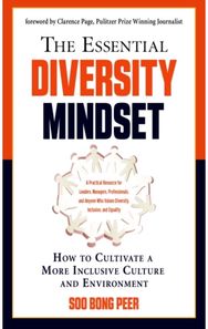 Essential Diversity Mindset How to Cultivate a More Inclusive Culture and Environment