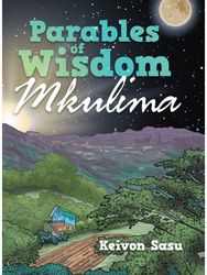 Parables of Wisdom Mkulima