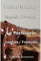 Pastry Making English / French La Patisserie