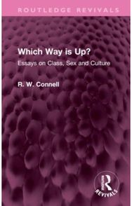 Which Way is Up?: Essays on Class, Sex and Culture Essays on Class, Sex and Culture