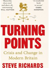 Turning Points: Crisis and Change in Modern Britain Crisis and Change in Modern Britain