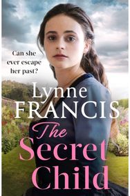 Secret Child an emotional and gripping historical saga