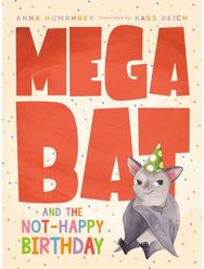 Megabat and the Not-Happy Birthday