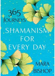 Shamanism for Every Day