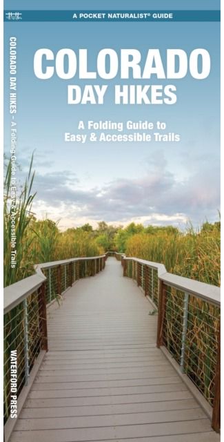 Colorado Day Hikes A Folding Pocket