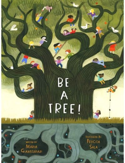 Be a Tree!
