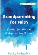 Grandparenting for Sharing God with the