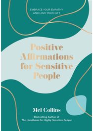 Positive Affirmations for Sensitive People: Embrace Your Empathy and Love Your Gift and Love Your Gift