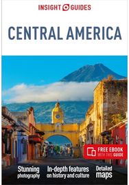 Insight Guides Central America: Travel Guide with eBook