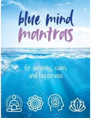 Blue Mind Mantras For Serenity, Calm, and Happiness
