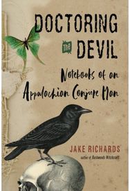 Doctoring the Devil Notebooks of an Appalachian Conjure Man