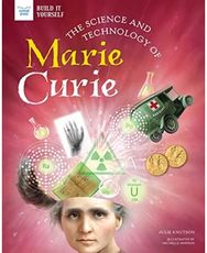 SCIENCE & TECHNOLOGY OF MARIE CURIE