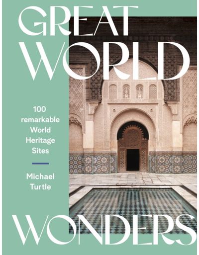 Great World Wonders 100 Remarkable World