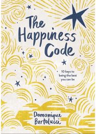 Happiness Code 10 Keys to Being the Best You Can Be