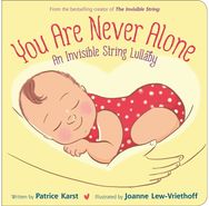 You Are Never Alone An Invisible String Lullaby