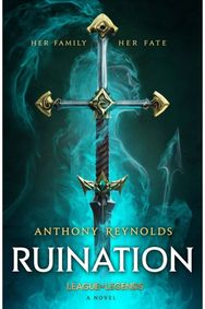 Ruination A League of Legends Novel