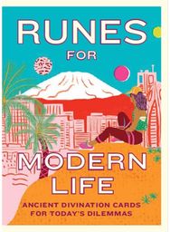 Runes for Modern Life Ancient Divination Cards for Today's Dilemmas