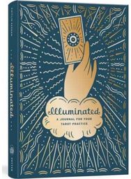 Illuminated A Journal for Your Tarot Practice