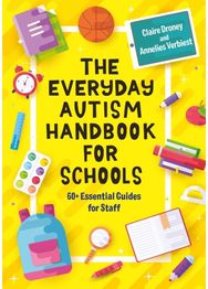 Everyday Autism Handbook for Schools 60+ Essential Guides for Staff