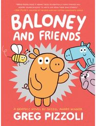 Baloney and Friends