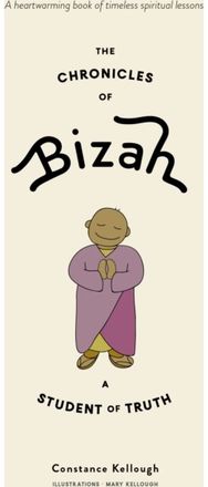 Chronicles of Bizah, A Student of Truth A Student of Truth