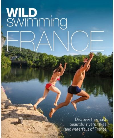Wild Swimming France 1000 most beautiful