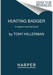 Hunting Badger A Leaphorn and Chee Novel