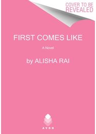 First Comes Like A Novel