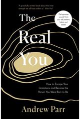 Real You How to Escape Your