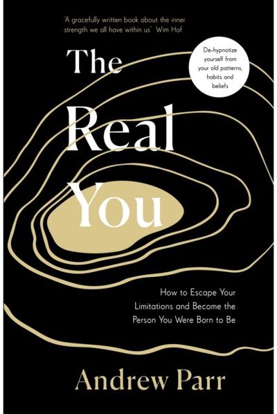 Real You How to Escape Your