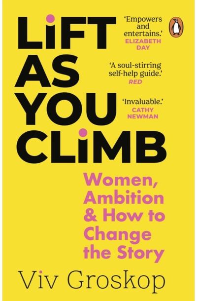 Lift as You Climb Women, Ambition and