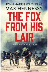 Fox From His Lair The WWII Collection