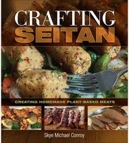 Crafting Seitan Creating Homemade Plant-Based Meats