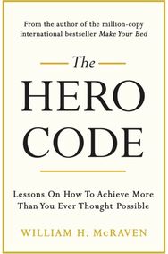 Hero Code Lessons on How To Achieve More Than You Ever Thought Possible