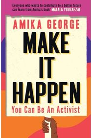 Make it Happen You Can be an Activist