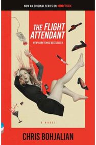 Flight Attendant (Television Tie-In Edition) A Novel